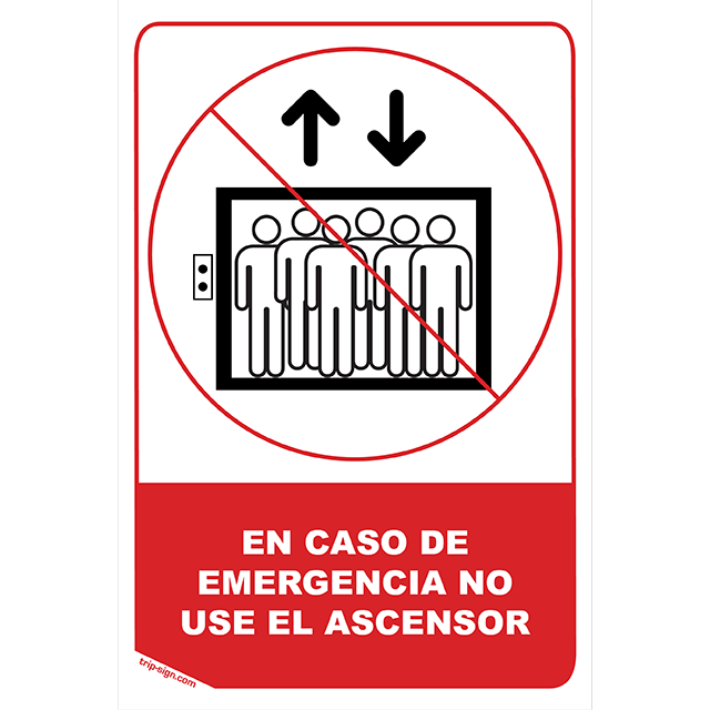 EN CASO DE EMERGENCIA NO USE ASCENSOR