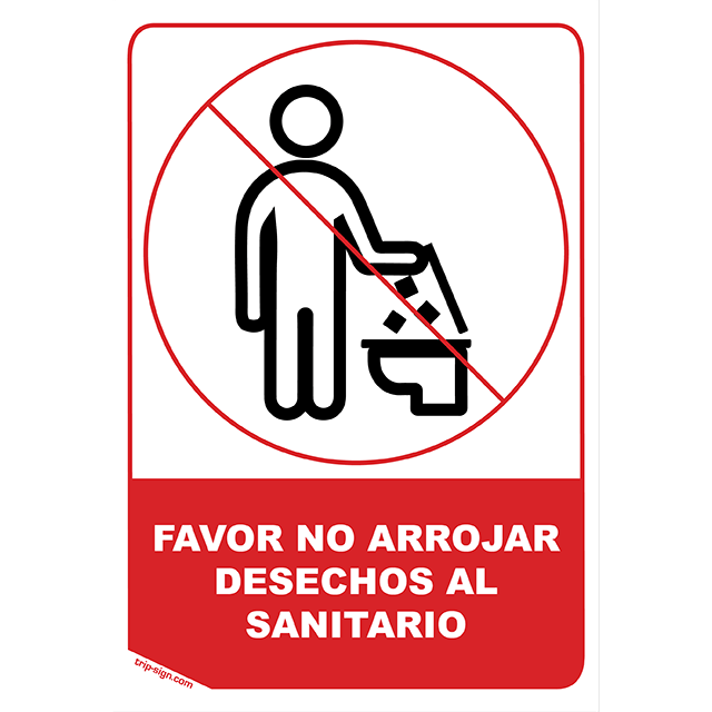 FAVOR NO ARROJAR DESECHOS AL SANITARIO